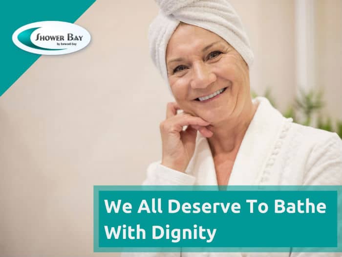 We all deserve to bathe with dignity