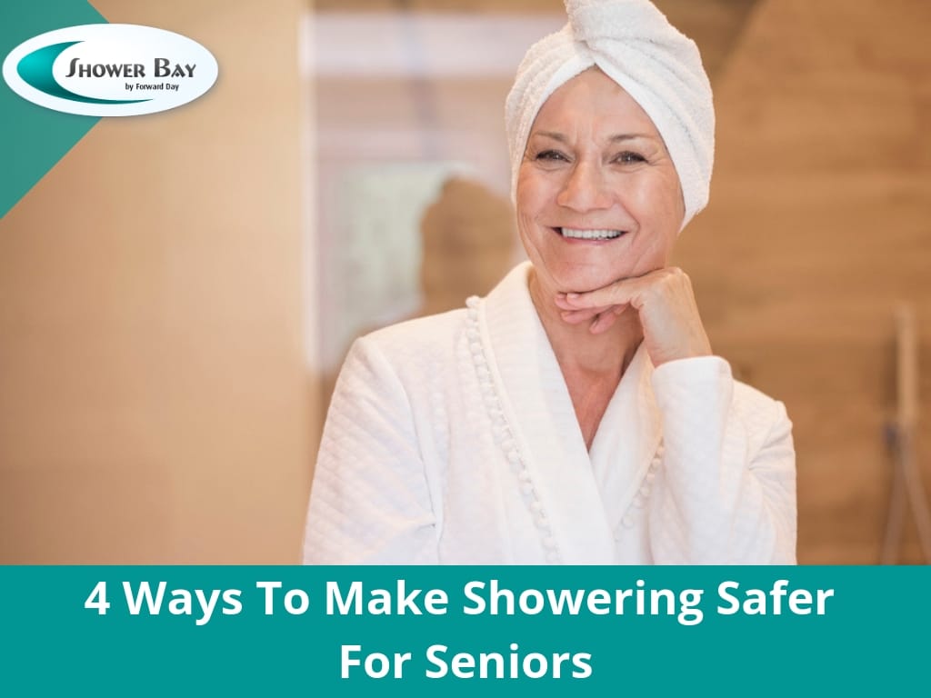 4 Ways To Make Showering Safer For Seniors Shower Bay