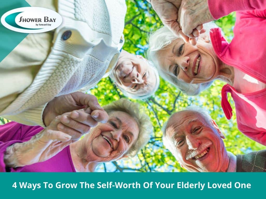 Grow the self-worth of your elderly loved one