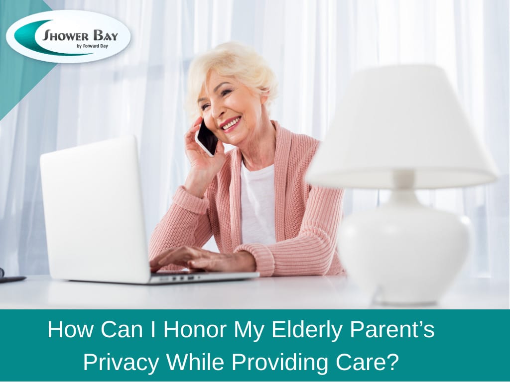 Elderly parent's privacy