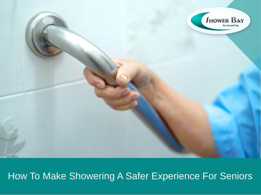 How to make showering a safer experience for seniors